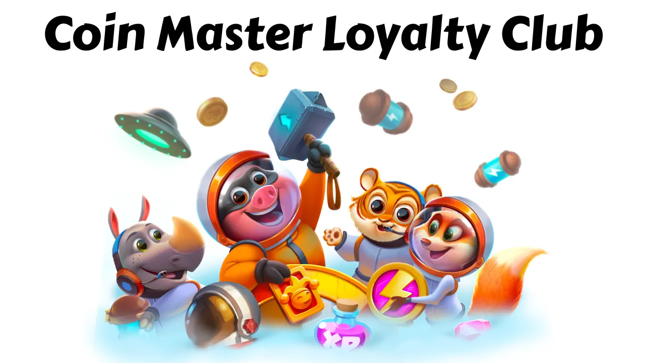 Coin Master Loyalty Club Rewards Guide 2026