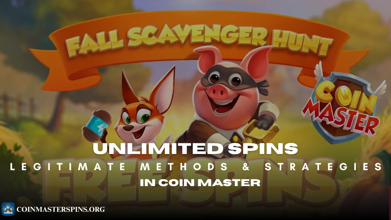 Coin Master unlimited spins legitimate methods and event strategy guide