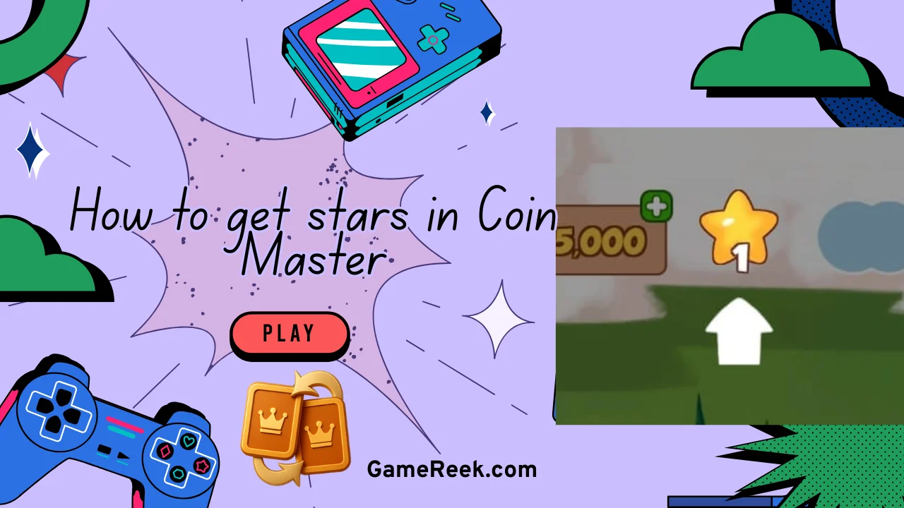 How to Get Stars in Coin Master? (4 Best Ways)